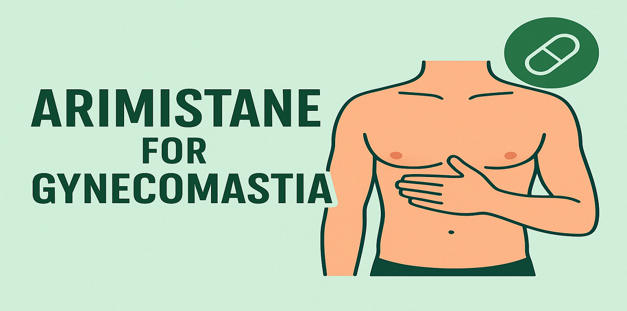 Arimistane for Gynecomastia